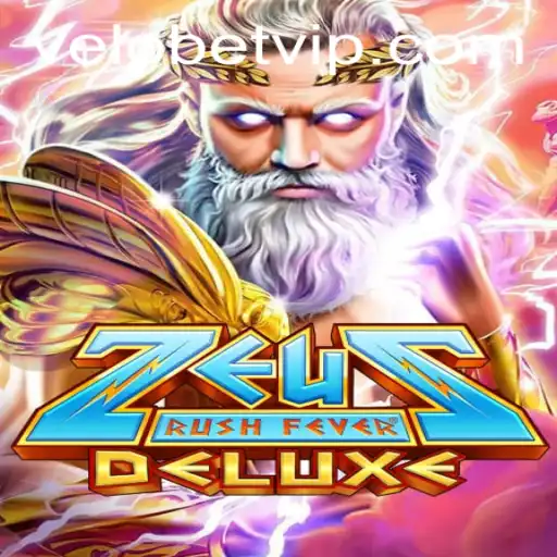 ZeusRushFeverDeluxe: Navigate the Epic World of Thunderous Feats and Excitement
